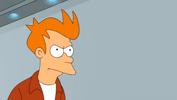 Iconic gif of Fry from Futurama holding out a fist full of bills, saying, "Shut up and take the money